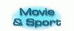 Movie & Sport